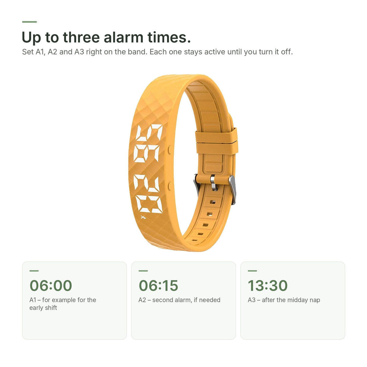 Set up to three alarm times, A1, A2 and A3, right on the Brynk Wake band