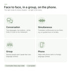 Four translation modes: conversation, simultaneous, group and phone